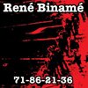 RENÉ BINAMÉ / 71-86-21-36